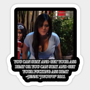 Jwoww quote Sticker